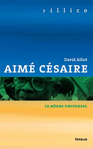 Aimé Césaire, le nègre universel