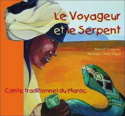 Meryem enfant du Maroc ; Le voyageur et le serpent