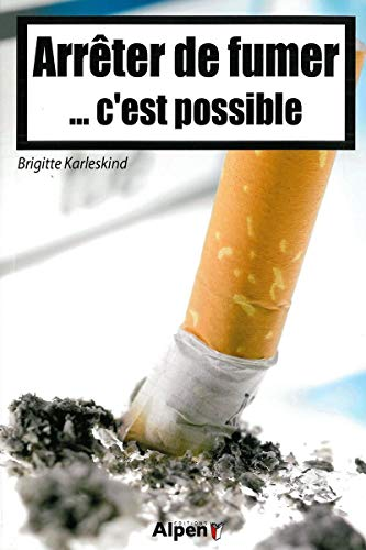 Arrêter de fumer... c'est possible