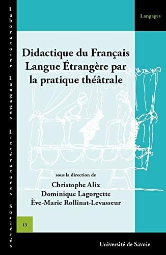 Didactique du français langue étrangère par la pratique théâtrale