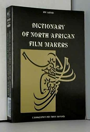 Dictionnaire des cinéastes du Maghreb