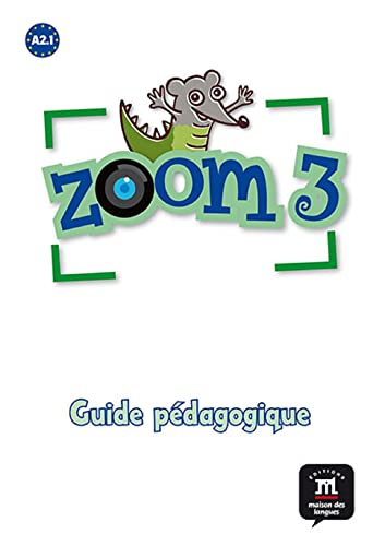 Zoom 3; [A2.1] ; guide pédagogique
