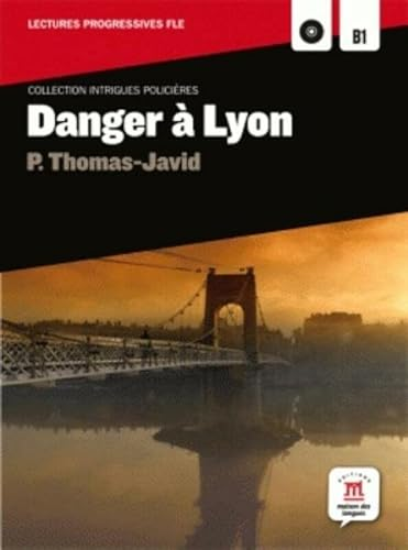 Danger à Lyon