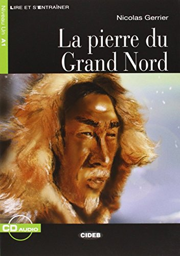 Pierre du grand Nord (La)