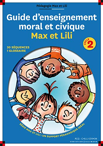 Guide d'enseignement moral et civique Max et Lili cycle 2