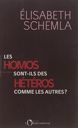 Homos sont-ils des hétéros comme les autres ? (Les)