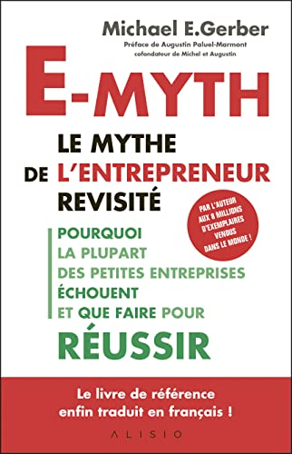 E-myth : le mythe de l'entrepreneur revisité