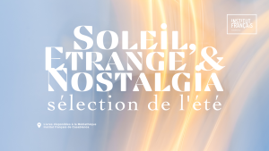 Sélection · Soleil, Etrange & Nostalgia