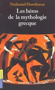 Les héros de la mythologie grecque