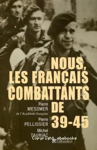 Nous, les Français combattants de 39-45