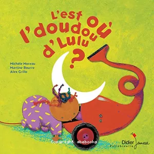 L'est où le doudou d'Lulu ?