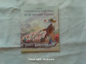 L'histoire de la vieille bique et de ses sept biquets