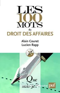 100 mots du droit des affaires (Les)