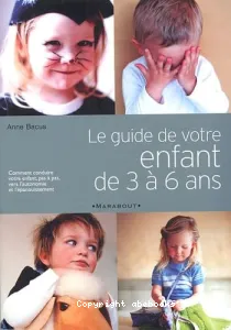 Votre enfant de 3 à 6 ans