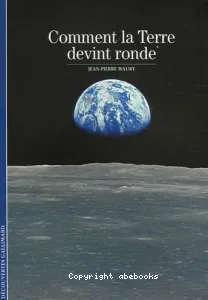 Comment la Terre devint ronde