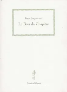 Le bois du chapitre