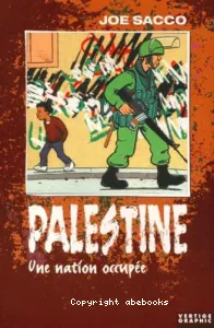 Palestine : Une nation occupée