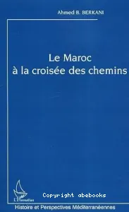 Le Maroc à la croisée des chemins