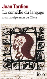 La Comédie du langage suivi de ; La Triple mort du client