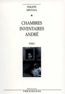 Chambres. ; Inventaires. ; André.