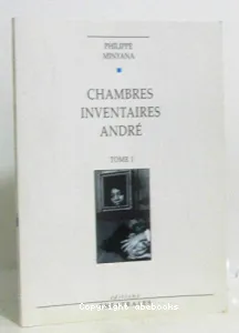 Chambres. ; Inventaires. ; André.