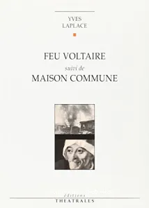 Feu Voltaire ; Maison commune