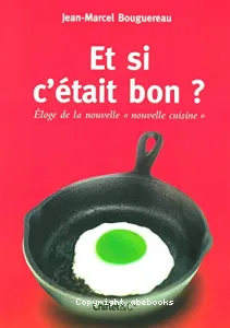 Et si c'était bon ?