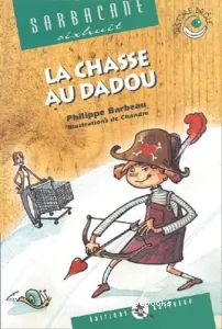 La chasse au dadou