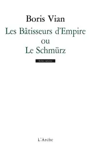 Les Bâtisseurs d'Empire ou Le Schmürz