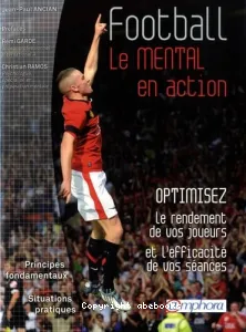 Football, le mental en action