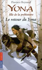Yona, fille de la préhistoire : Le retour de Yona