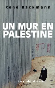 Un mur en Palestine