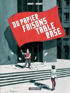 Du papier faisons table rase