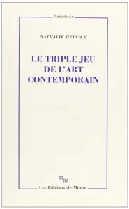 Le triple jeu de l'art contemporain