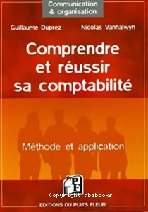 Comprendre et réussir sa comptabilité