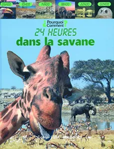 24 heures dans la savane