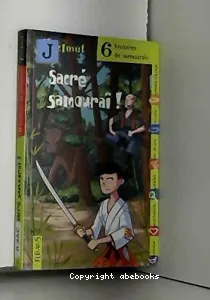 Sacré samouraï !