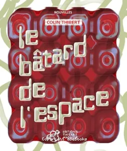 Bâtard de l'espace (Le)