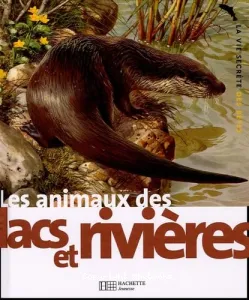 Les animaux des lacs et des rivières