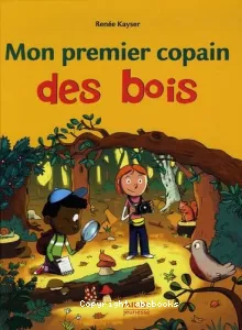 Mon premier copain des bois