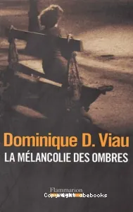 La mélancolie des ombres