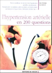 L'hypertension en 200 questions