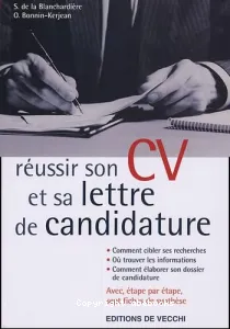 Réussir son CV et sa lettre de candidature