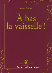 A bas la vaisselle !