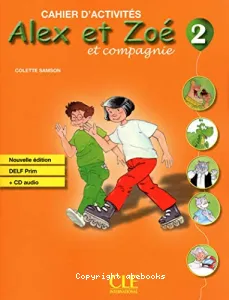 Alex et Zoé et compagnie 2