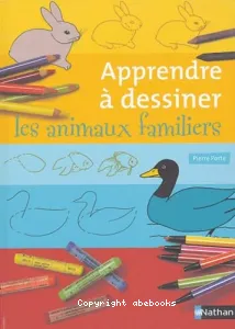 Apprendre à dessiner les animaux familiers