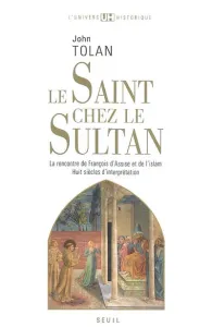 Le saint chez le sultan