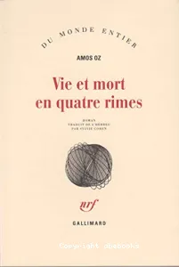 Vie et mort en quatre rimes