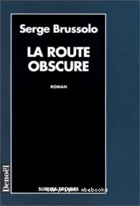 La Route obscure