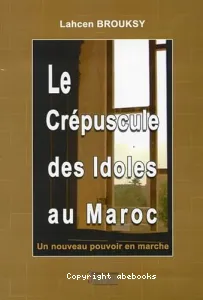 Le crépuscule des idoles au Maroc